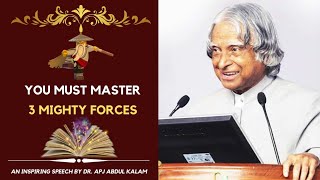To Succeed In Life, You Must Master Three Things Dr. Apj Abdul Kalam Speech
