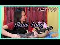 Ikaw Lang [inspired by 4reuminct’s TRIE] original song