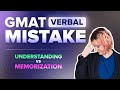 GMAT Verbal Mistake: Understanding vs. Memorization 👩‍💻 Tips from a Perfect Scorer