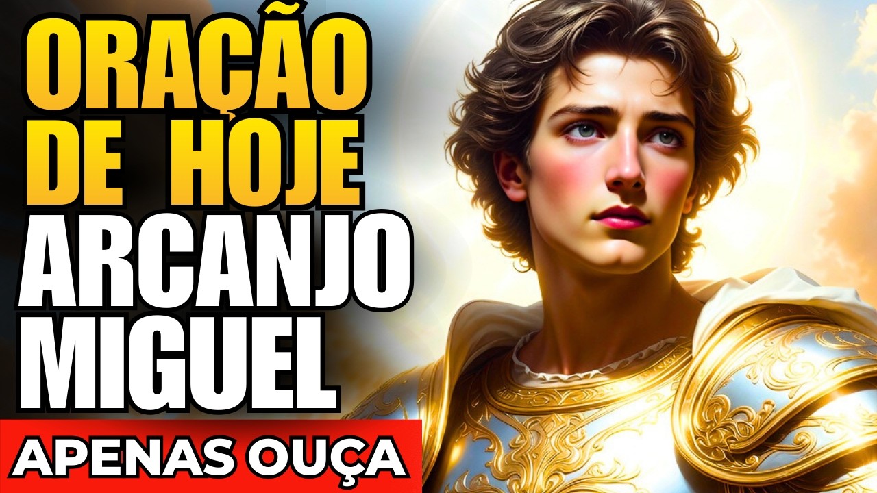 Oração Diária com São Miguel Arcanjo | Comece o Dia Protegido e em Paz