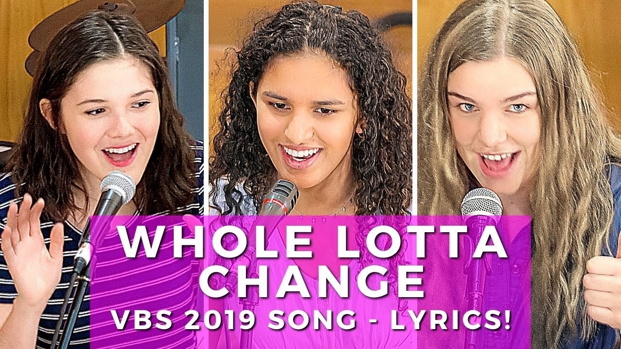 "Whole Lotta Change" (lyrics) Roar VBS Song "Whole Lotta Change" (lyrics) Roar VBS Song