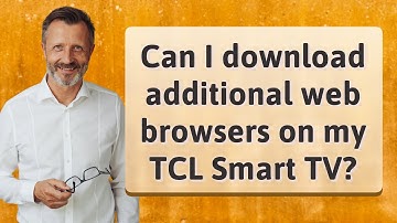 Can I download additional web browsers on my TCL Smart TV?