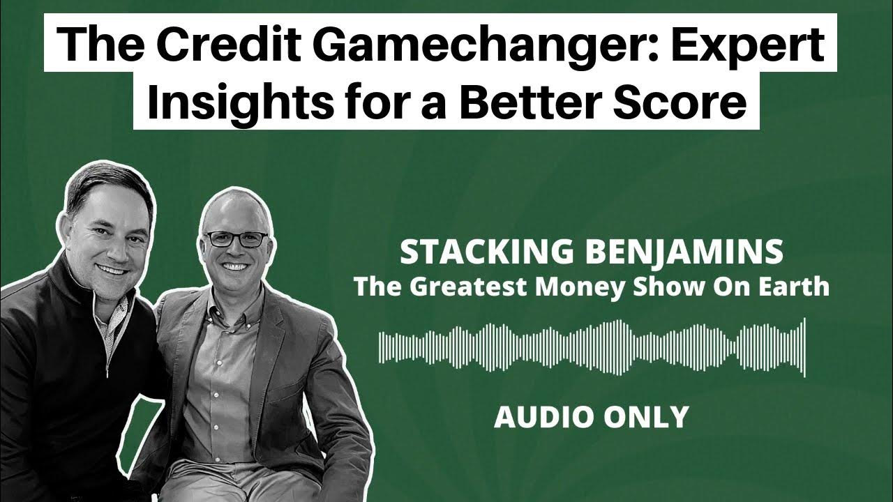 The Credit Gamechanger Expert Insights for a Better Score YouTube