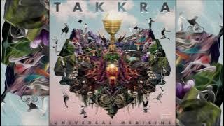 Takkra - Universal Medicine (Full Album) [Downtempo - Psychill - Electronica]