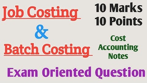 Job Costing vs Batch Costing | Difference between Batch Costing and job Costing method