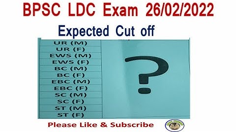 👉 BPSC LDC Exam 26/2/22, Expected Cut off, Survey पर आधारित सबसे सटीक, सबसे विश्वसनीय @bpscfriend