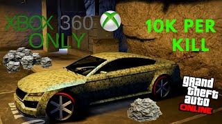 10K PER KILL GTA5 Online (Xbox 360 only)