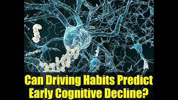 Can Driving Habits Predict Early Cognitive Decline?