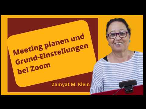 Meeting planen und Grund-Einstellungen bei Zoom