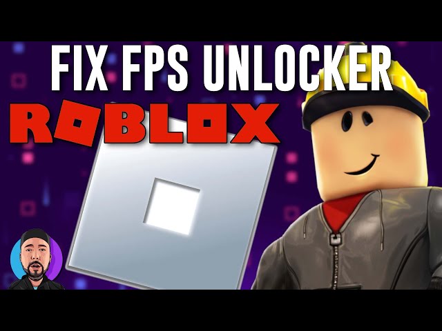 How To Download And Use Roblox FPS Unlocker [2022 Guide