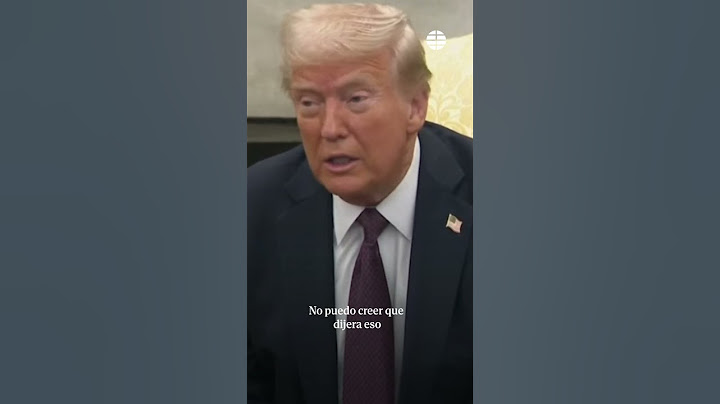 Trump a un periodista: "¿Dije eso? No puedo creer que yo dijera que Zelenski es un dictador