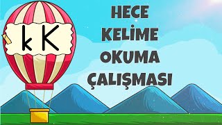 K Sesi Hece Ve Kelime Okuma Çalışması - İlk Okuma Yazma Öğretimi - Yeni Müfredat