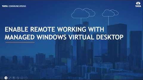 Webinar: Do more with less using Virtual Desktop Infrastructure(VDI) | Tata Communications