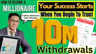 Your Success Start when you begin to trust: 10 Million Earnings Strategy. 1 Year Income from 125,000