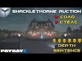 Payday 2. Как одному пройти карту Shacklethorne Auction по стелсу. Death sentence