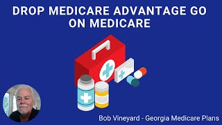Change Medicare Plan - How to Cancel Medicare Advantage and Switch to Original Medicare?