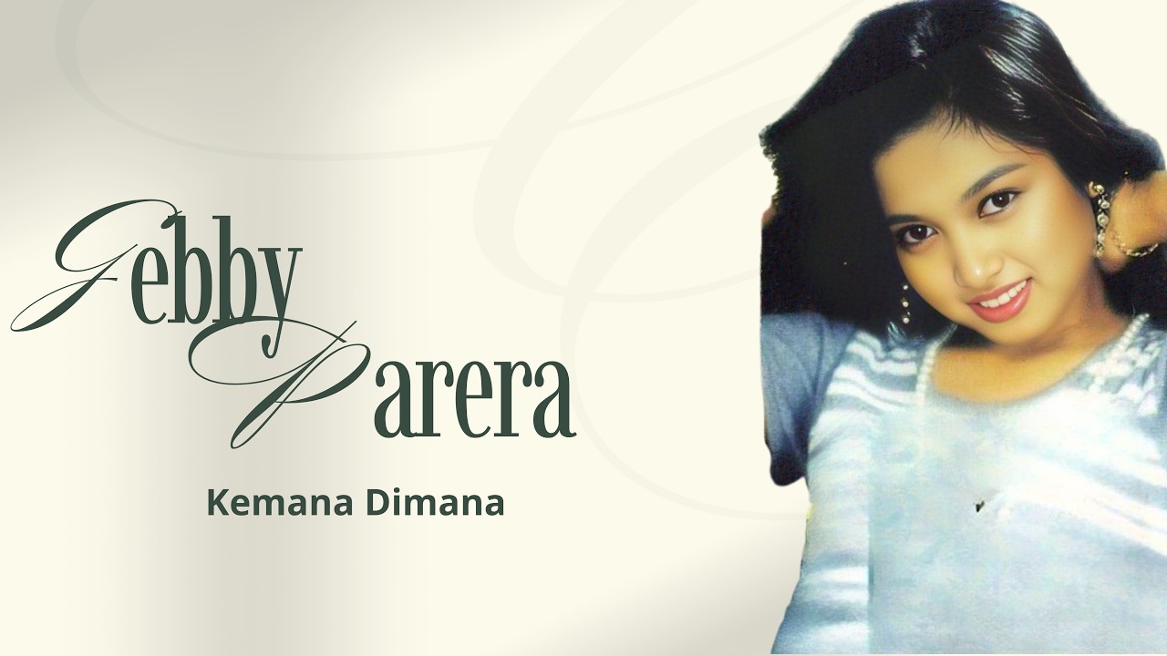 Gebby Parera - Kemana Dimana (Official Lyrics)