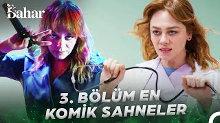 3. Bölüm En Komik Sahneler  Bahar