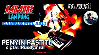 Download Lagu KARAOKE LAMPUNG // Penyin pastiti // cipta : rusdy.mu no vokal persi gambus piul asli MP3