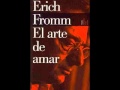 [AUDIOLIBRO] [RESUMEN] - El arte de amar - Erich Fromm