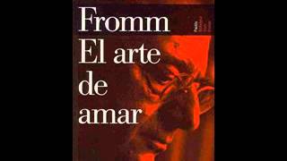 [AUDIOLIBRO] [RESUMEN] - El arte de amar - Erich Fromm