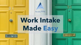 Work Intake Made Easy with Acuity PPM