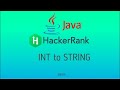 integer to string in java| Hackerrank Solution| Technology the killer