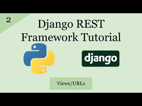 Django REST Framework Tutorial | Views And URL Patterns