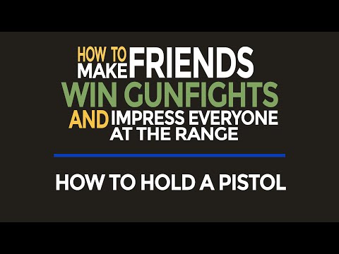How To Hold A Pistol