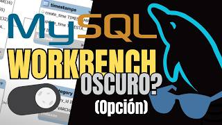 MySQL Workbench 'Oscuro'? | Optimizando Windows 11 para ver MySQL Workbench como en Modo Oscuro