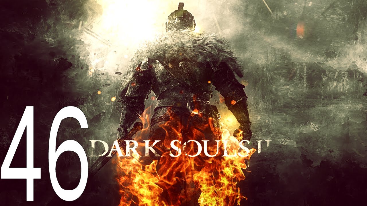 chosen one Dark Souls 2 Part 46 The Undead (Lets Play)