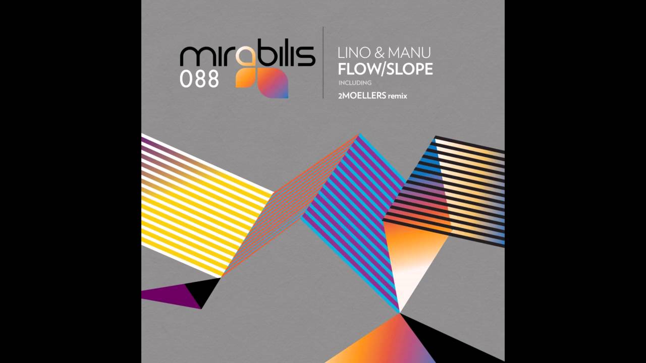 Watch Lino & Manu - Slope(Original Mix) Mirabilis Records on YouTube Watch Lino & Manu - Slope(Original Mix) Mirabilis Records on YouTube