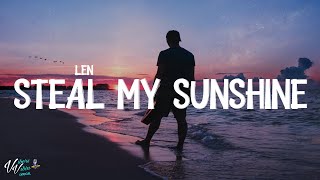 Video thumbnail of "Len - Steal My Sunshine (Lyrics)"
