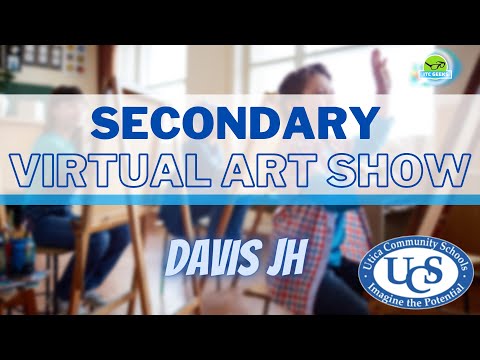 Virtual Art Show - Davis Junior High School