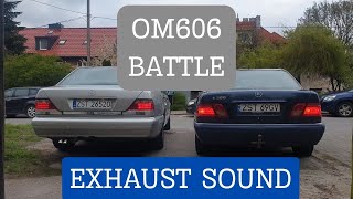 Mercedes W140 & W210 OM606 EXHAUST SOUND BATTLE