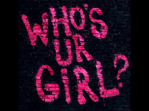 Who&#039;s Ur Girl? (Official Audio)