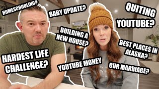 QUITTING YOUTUBE? | HARDEST CHALLENGE?| OUR MARRIAGE? Somers In Alaska