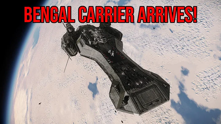 Star Citizen - The Bengal Carrier Arrives - Now Th...