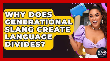 Why Does Generational Slang Create Language Divides? - SlangXplained