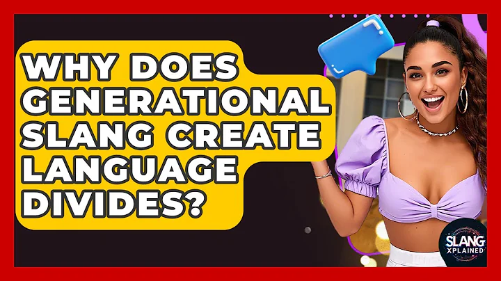Why Does Generational Slang Create Language Divides? - SlangXplained