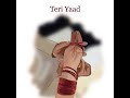 Teri yaad #song