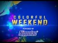 Colorful weekend