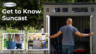 Get to Know Suncast
