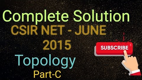 Csir Net-June 2015 Part -C  Topology Set-B  Que No. 80