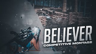 Believer ❤ Competitive | 5 Fingers   Gyroscope | BGMI | PUBG Mobile Montage