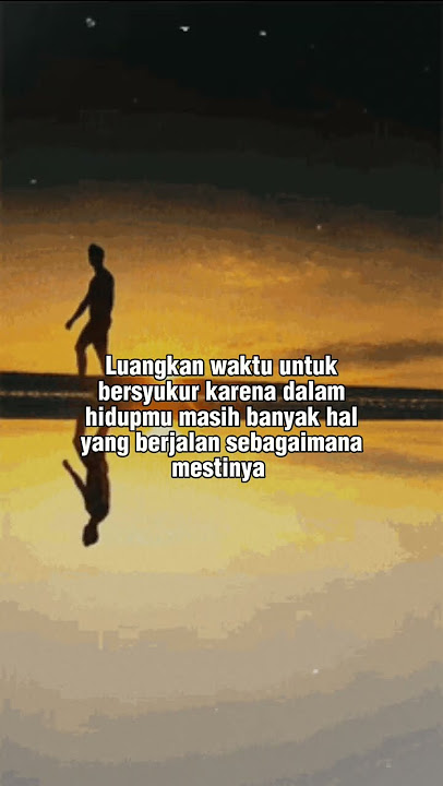 Luangkan waktu #capcut#shorts#status#storyharian#foryou#motivasi#tiktok#trending