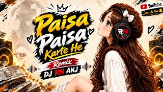 Paisa Paisa |Dj song |De Dana Dan | It's Tiky Remix | DJ RN ANJ 
