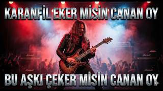✅Karanfil Eker Misin (Canan Oy) - Anadolu Rock Cover