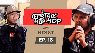 LET'S TALK HIPHOP- #13- Noist @TrapSideRecords| Collab with @MaheshDong/ Personal Life/ Woda no. 6 |