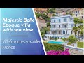 Majestic Belle Époque villa for sale on the French Riviera - Villefranche-sur Mer - Ref: 112786DSN06